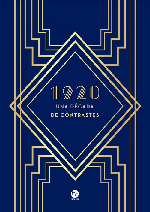 1920 : Una década de contrastes